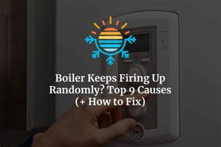 Why does my ideal boiler keep firing up